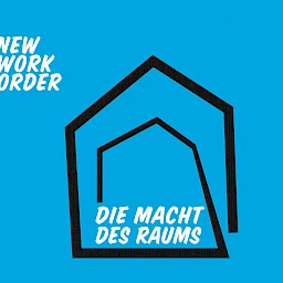 New Work Order - Die Macht des Raums